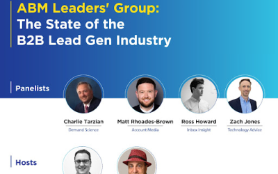 ABM Leaders’ Group: The State of the B2B Lead Gen Industry